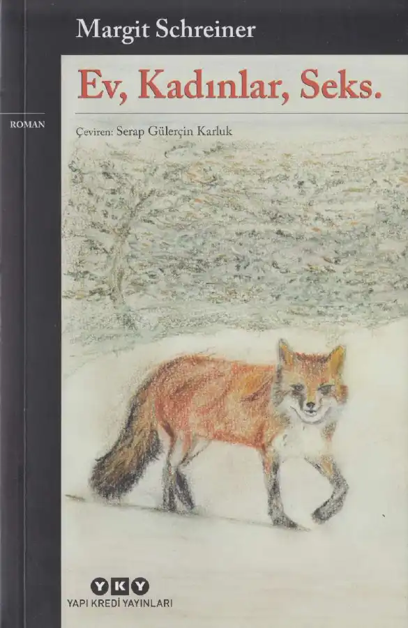 Ev, Kadınlar, Seks. — Margit Schreiner