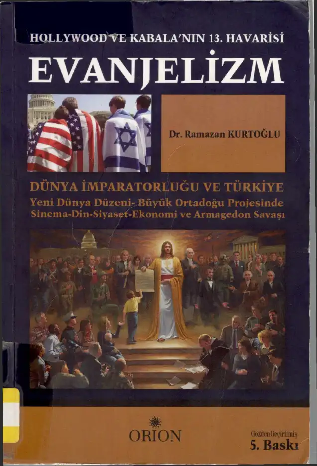 Evanjelizm: Dünya İmparatorluğu ve Türkiye — Ramazan Kurtoğlu