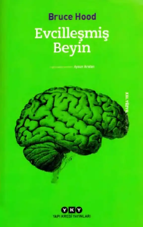 Evcilleşmiş Beyin — Bruce Hood