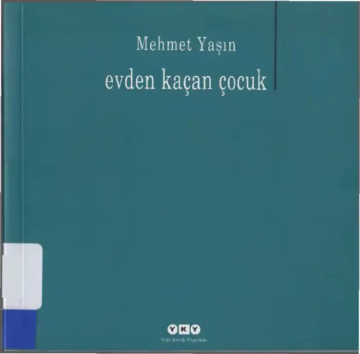Evden Kaçan Çocuk — Mehmet Yaşın