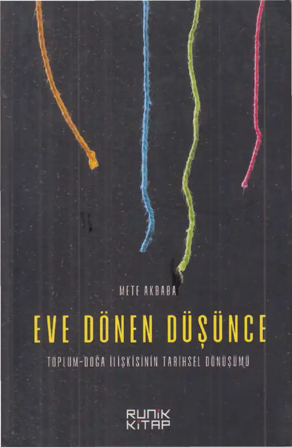 Eve Dönen Düşünce — Mete Akbaba