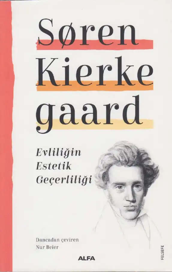 Evliliğin Estetik Geçerliliği — Soren Kierkegaard