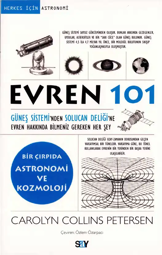 Evren 101: Güneş Sistemi'nden Solucan Deliği'ne Evren Hakkında Bilmeniz Gereken Her Şey — Carolyn Collins Petersen