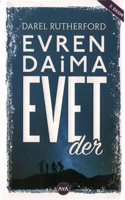 Evren Daima Evet Der — Darel Rutherford