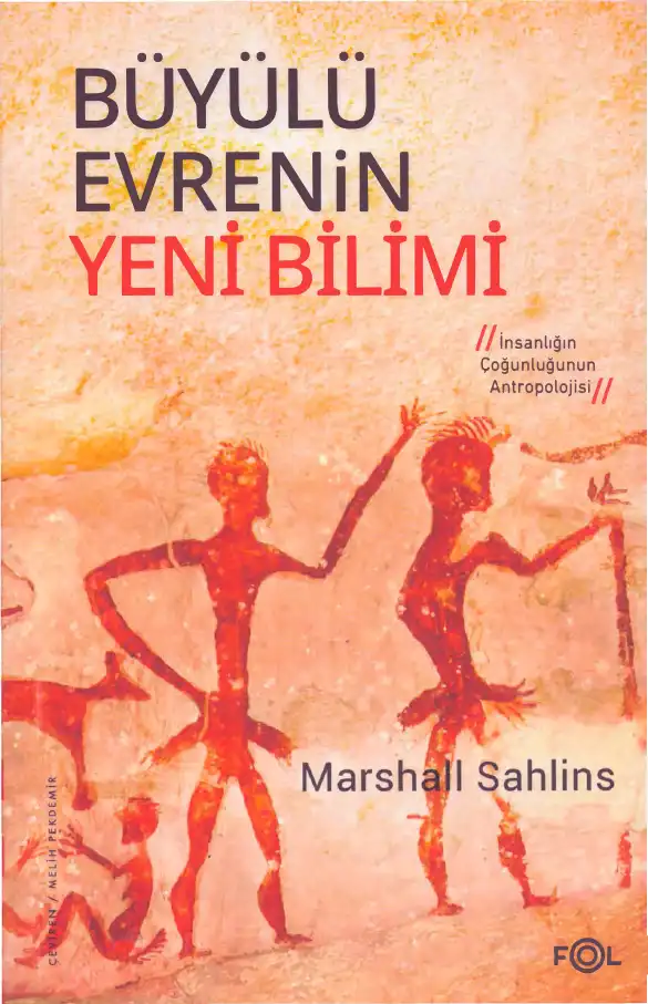 Evrenin Yeni Bilimi: İnsanlığın Çoğunluğunun Antropolojisi — Marshall Sahlins