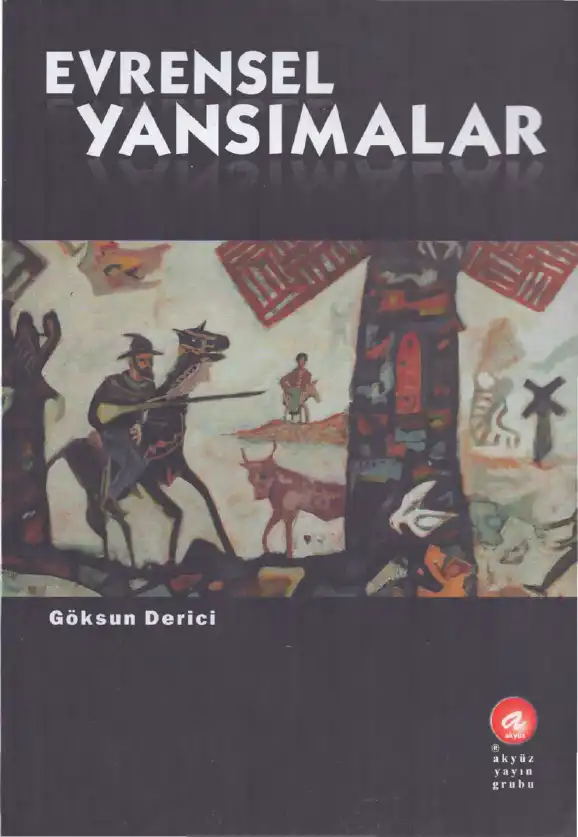 Evrensel Yansımalar — Göksun Derici
