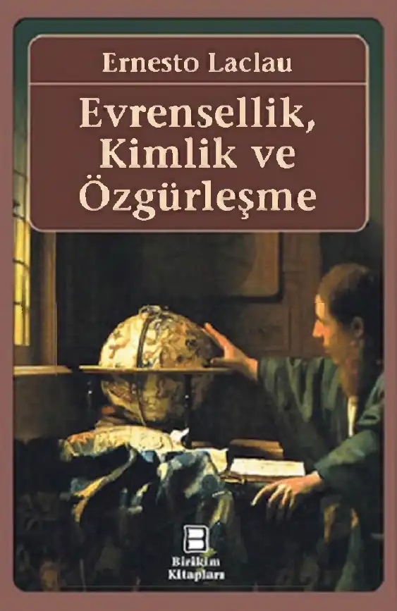 Evrensellik, Kimlik ve Özgürleşme — Ernesto Laclau, Chantal Mouffe