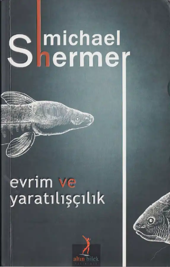 Evrim ve Yaratılışçılık — Michael Shermer
