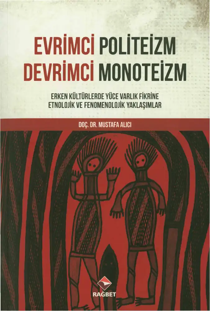 Evrimci Politeizm - Devrimci Monoteizm — Mustafa Alıcı