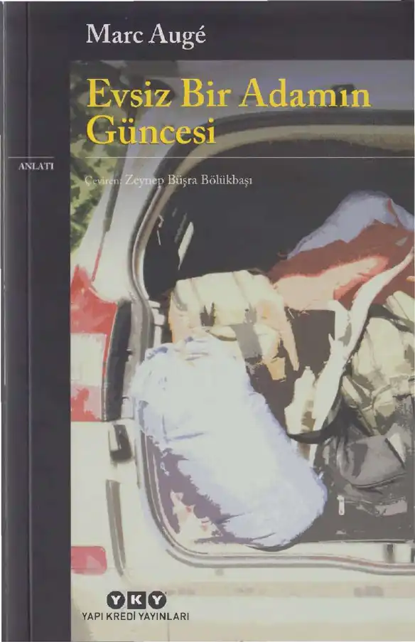 Evsiz Bir Adamın Güncesi — Marc Augé