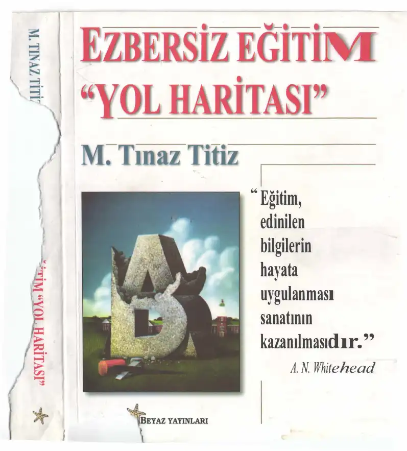Ezbersiz Eğitim Yol Haritası — M. Tınaz Titiz