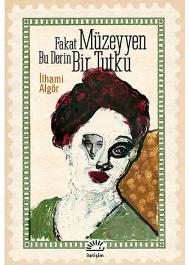 Fakat Müzeyyen Bu Derin Bir Tutku — İlhami Algör