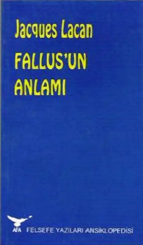 Fallus'un Anlamı — Jacques Lacan