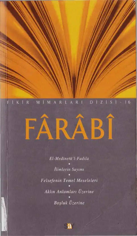 Farabi: İslam Bilgeliğinin Kapısı — Hüseyin Gazi Topdemir
