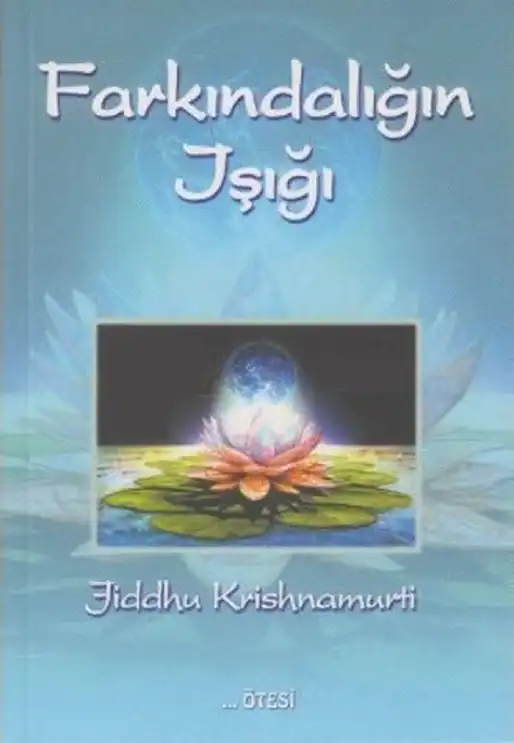 Farkındalığın Işığı — Jiddu Krishnamurti
