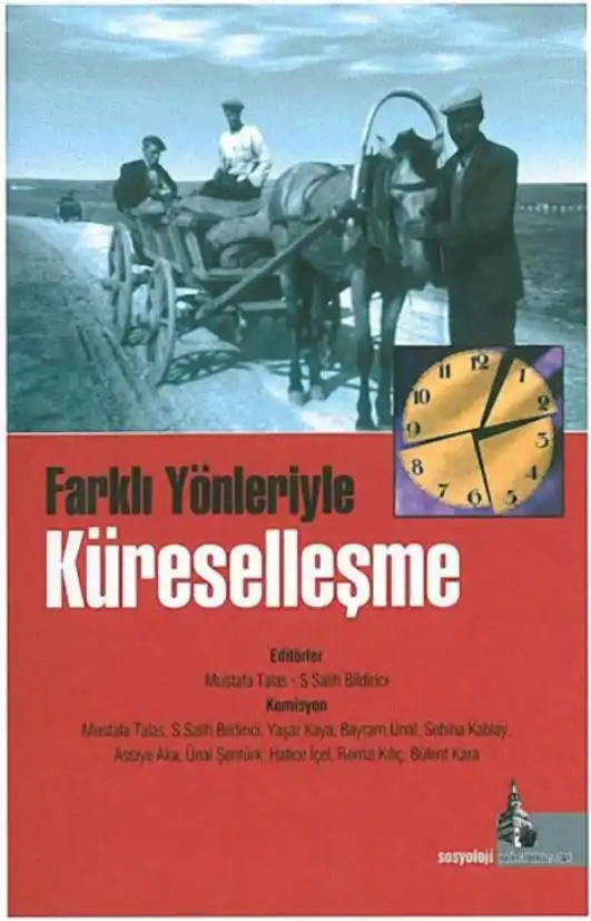 Farklı Yönleriyle Küreselleşme — Mustafa Talas, S. Salih Bildinci