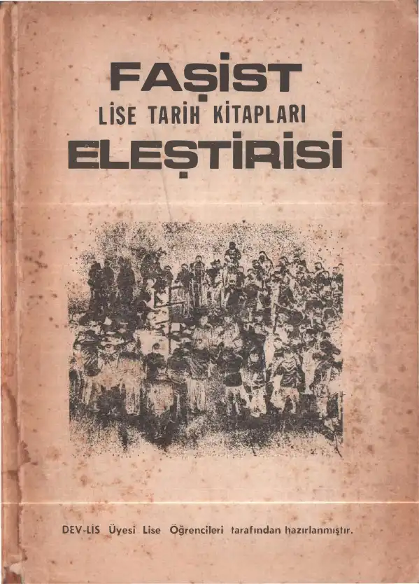 Faşist Lise Tarih Kitapları Eleştirisi — Dev-Lis Üyesi Lise Öğrencileri