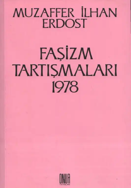 Faşizm Tartışmaları 1978 — Muzaffer İlhan Erdost