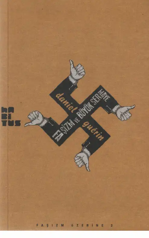 Faşizm ve Büyük Sermaye — Daniel Guerin