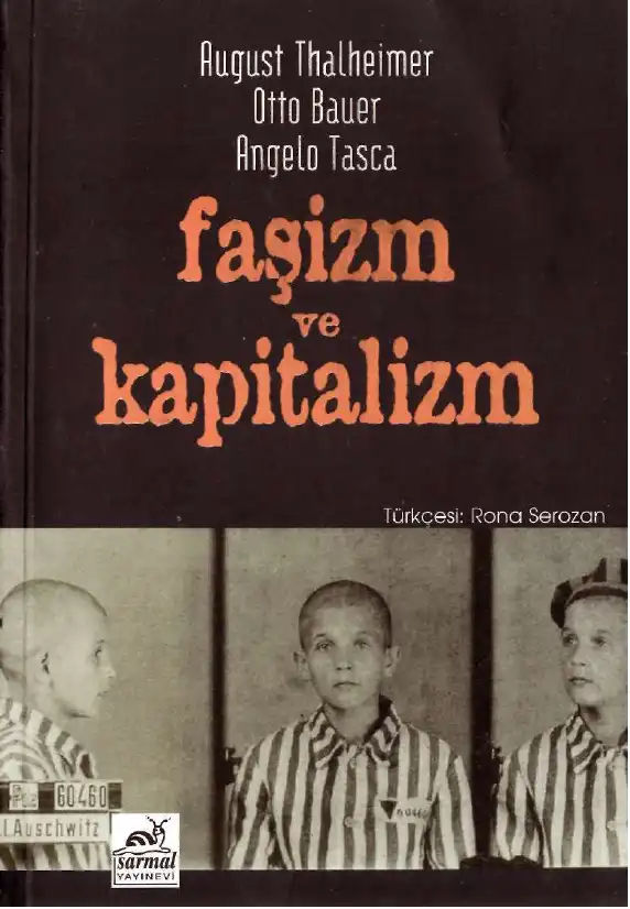 Faşizm ve Kapitalizm Sarmalı — August Thalheimer, Otto Bauer, Angelo Tasca