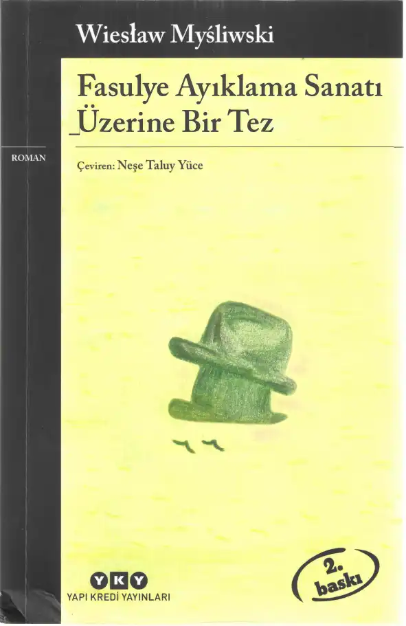 Fasulye Ayıklama Sanatı Üzerine Bir Tez — Wieslaw Mysliwski