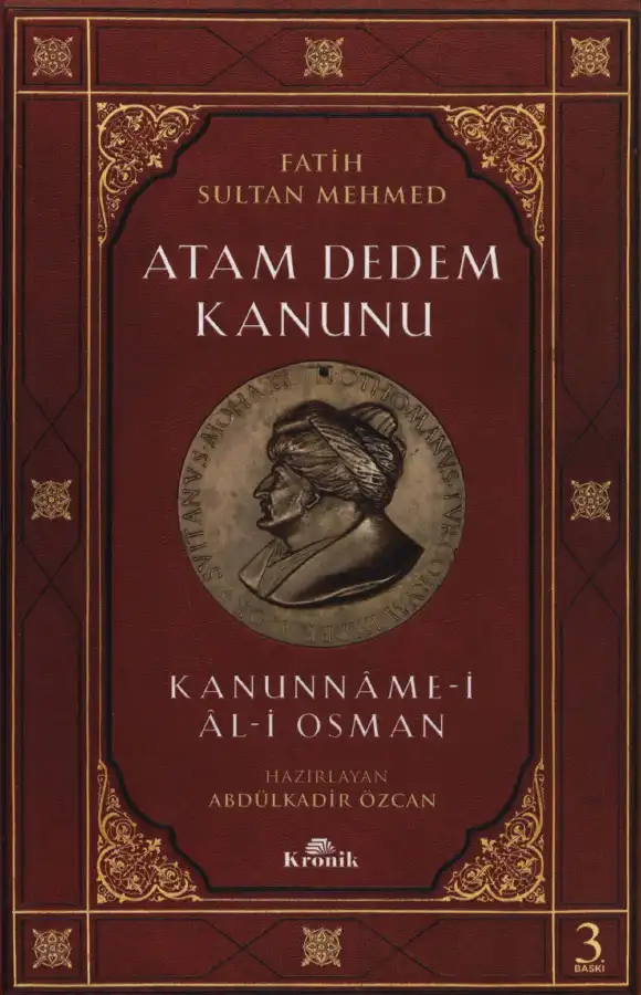 Fatih Sultan Mehmed - Atam Dedem Kanunu — Abdülkadir Özcan