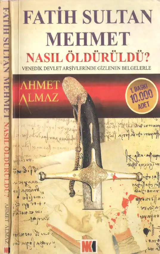 Fatih Sultan Mehmet Nasıl Öldürüldü? — Ahmet Almaz