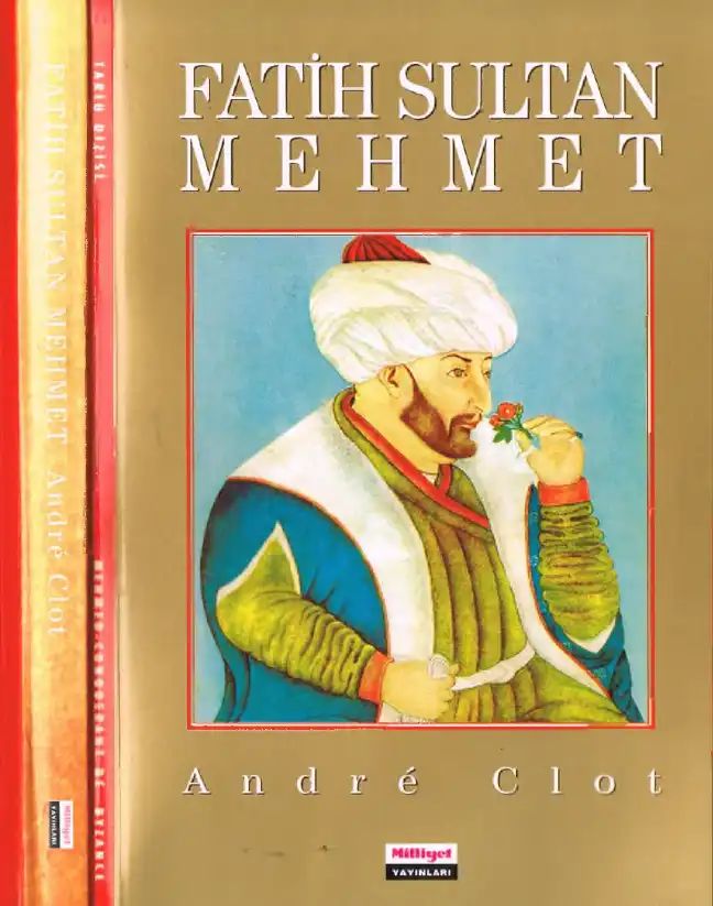 Fatih Sultan Mehmet — Andre Clot
