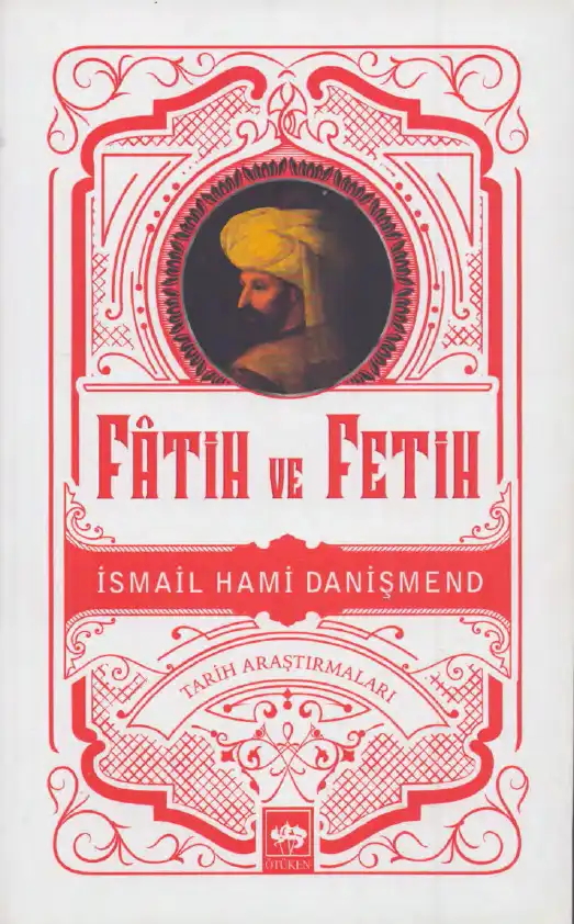 Fatih Ve Fetih — İsmail Hami Danişmend
