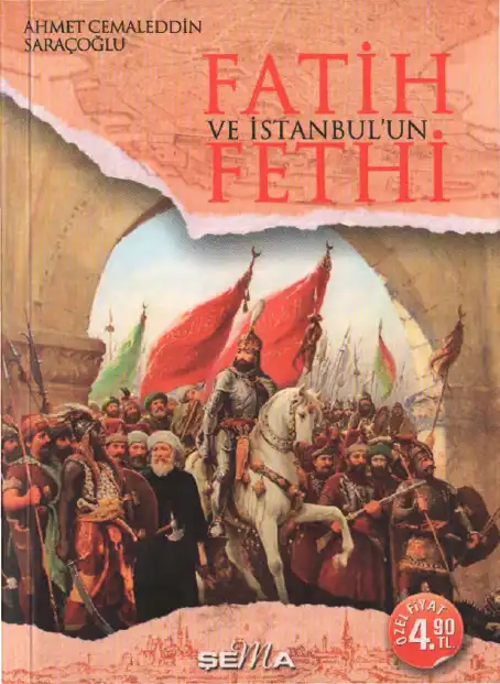 Fatih ve İstanbul'un Fethi — Ahmet Cemaleddin Saraçoğlu