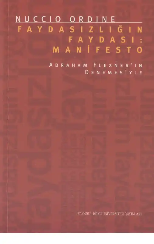 Faydasızlığın Faydası: Manifesto — Nuccio Ordine