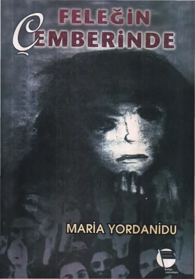 Feleğin Çemberinde — Maria Yordanidu