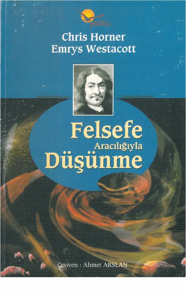 Felsefe Aracılığıyla Düşünme — Chris Horner, Emrys Westacott