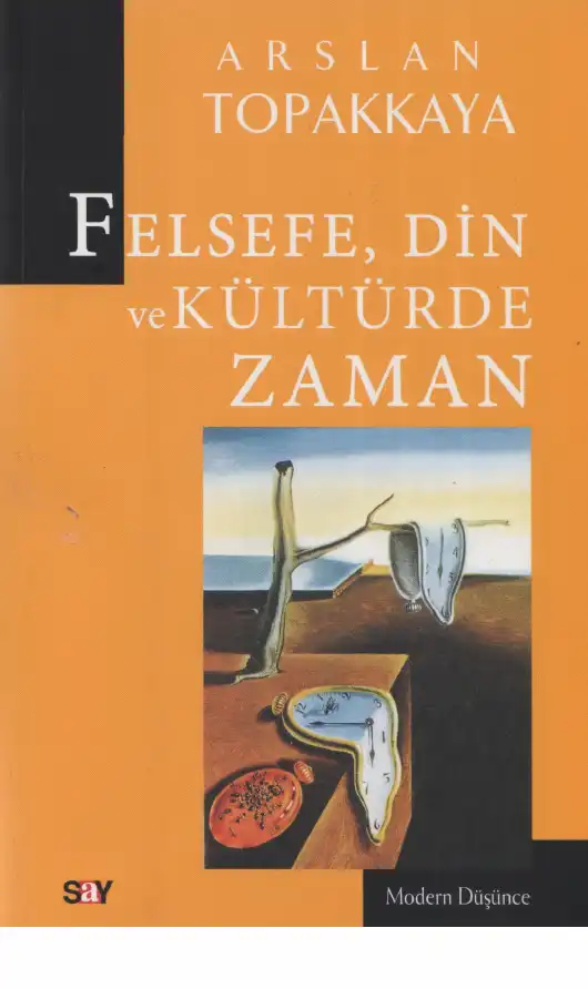 Felsefe, Din ve Kültürde Zaman — Arslan Topakkaya