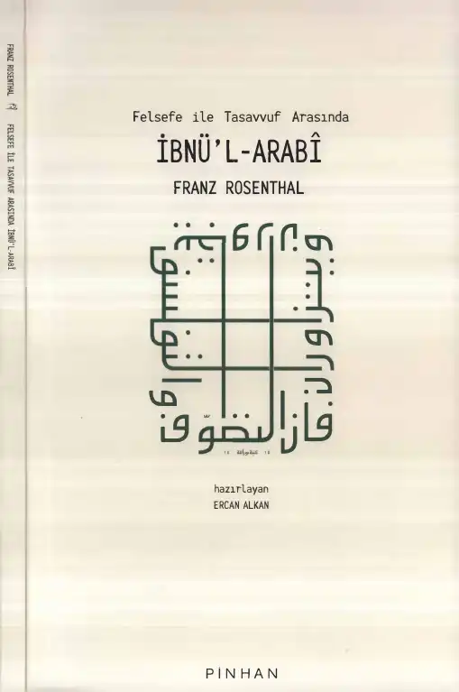 Felsefe ile Tasavvuf Arasında İbnü'l-Arabi — Franz Rosenthal