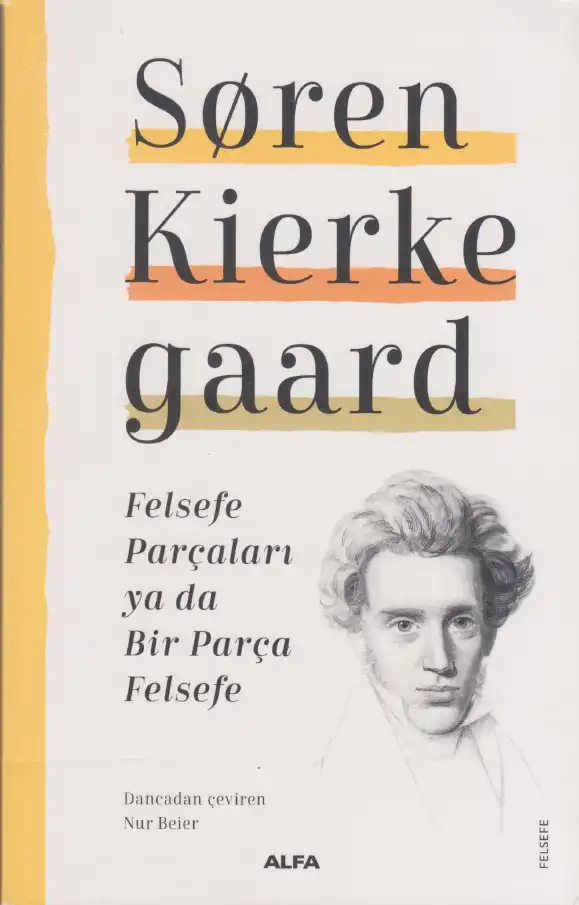 Felsefe Parçaları Ya Da Bir Felsefe — Soren Kierkegaard