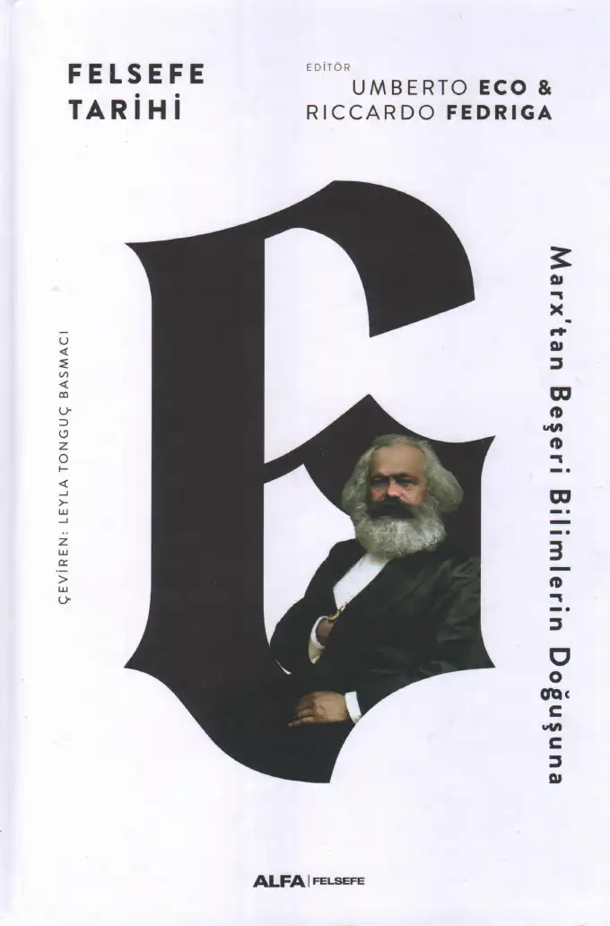 Felsefe Tarihi 6: Marx'tan Beşeri Bilimlerin Doğuşuna — Umberto Eco, Riccardo Fedriga