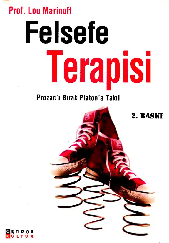Felsefe Terapisi - Prozac'ı Bırak Platon'a Takıl — Lou Marinoff