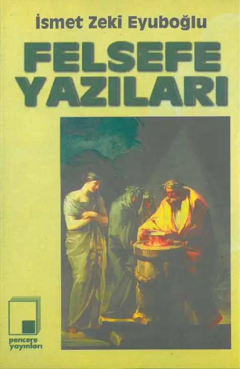 Felsefe Yazıları — İsmet Zeki Eyuboğlu