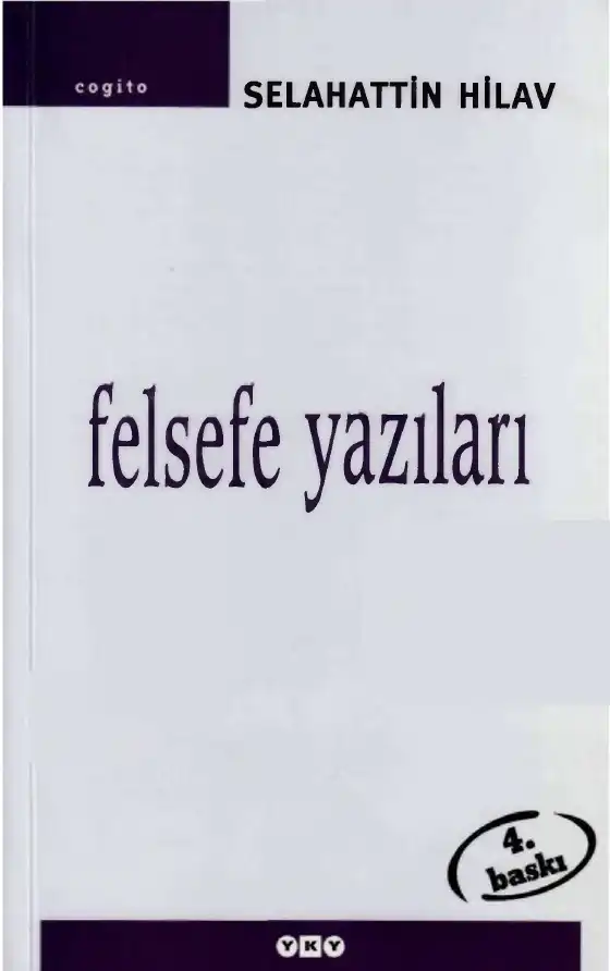 Felsefe Yazıları — Selahattin Hilav