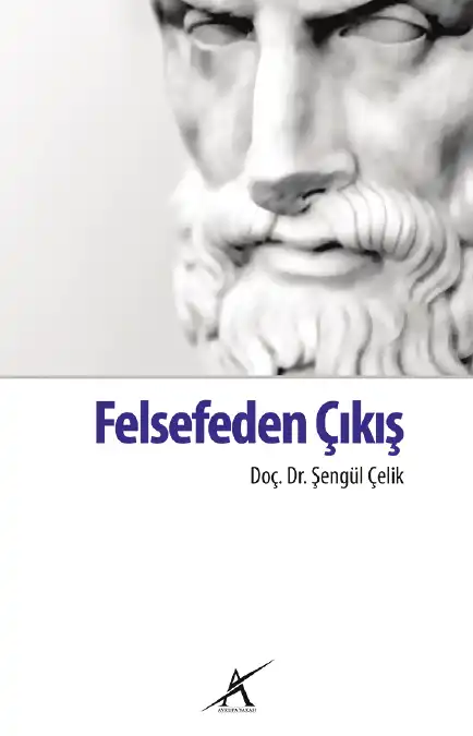 Felsefeden Çıkış — Şengül Çelik