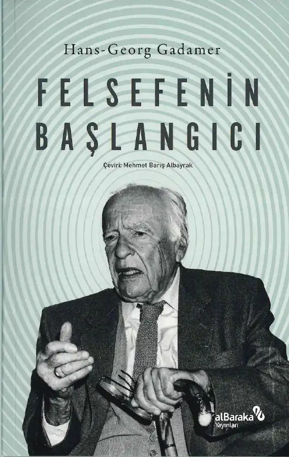 Felsefenin Başlangıcı — Hans-Georg Gadamer