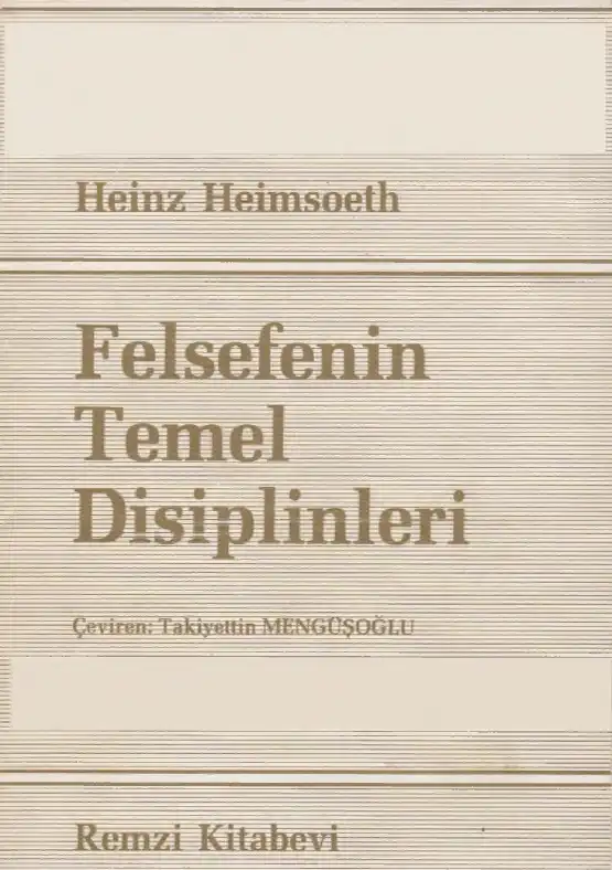 Felsefenin Temel Disiplinleri — Heinz Heimsoeth