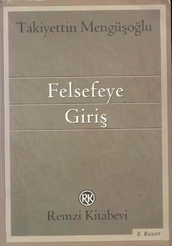Felsefeye Giriş — Takiyettin Mengüşoğlu