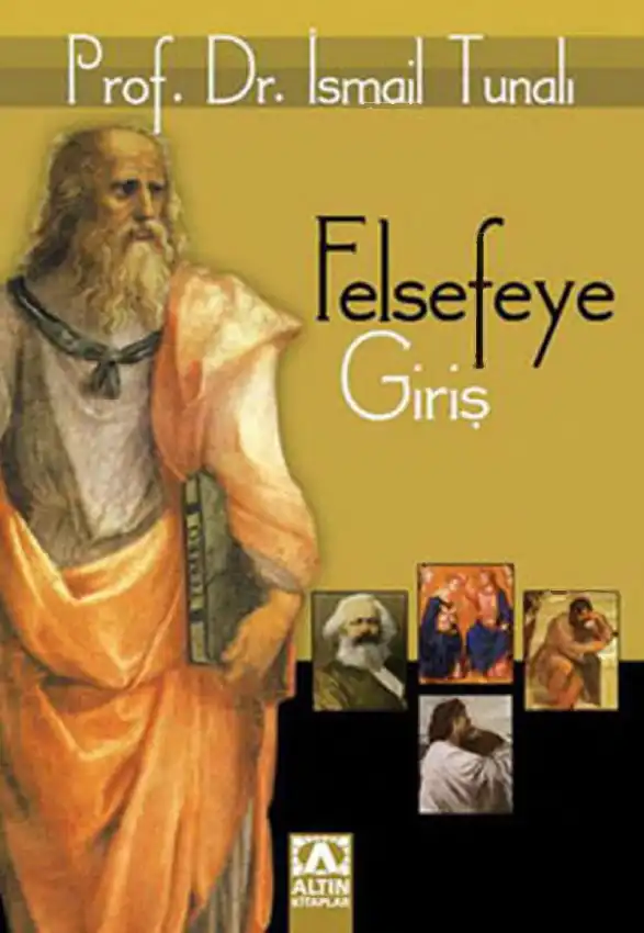 Felsefeye Giriş — İsmail Tunalı