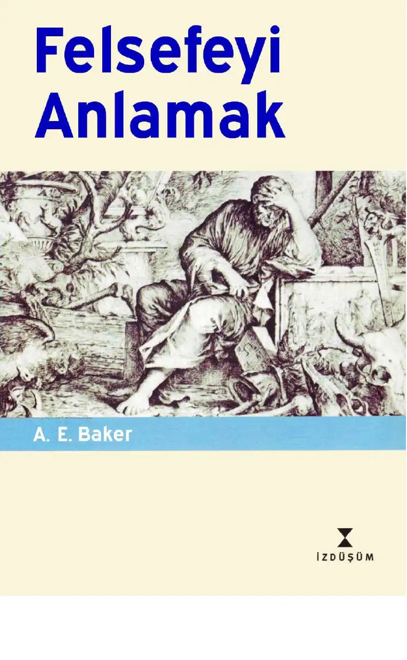 Felsefeyi Anlamak — A. E. Baker