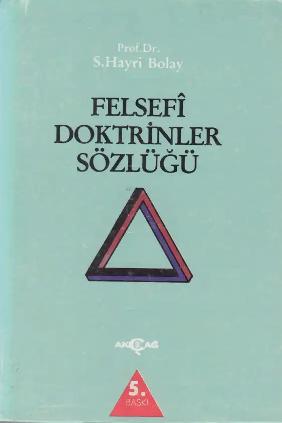 Felsefi Doktrinler Sözlüğü — S. Hayri Bolay