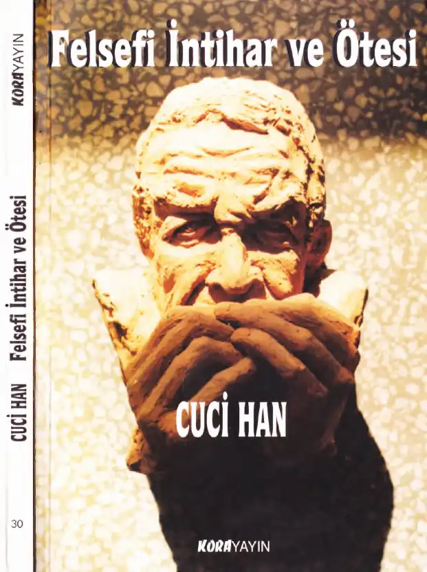 Felsefi İntihar ve Ötesi — Cuci Han