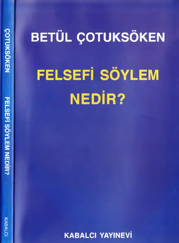 Felsefi Söylem Nedir? — Betül Çotuksöken, Ahu Tunçel