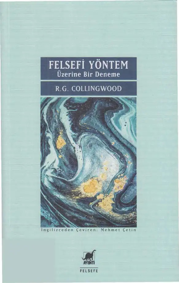 Felsefi Yöntem Üzerine Bir Deneme — R. G. Collingwood